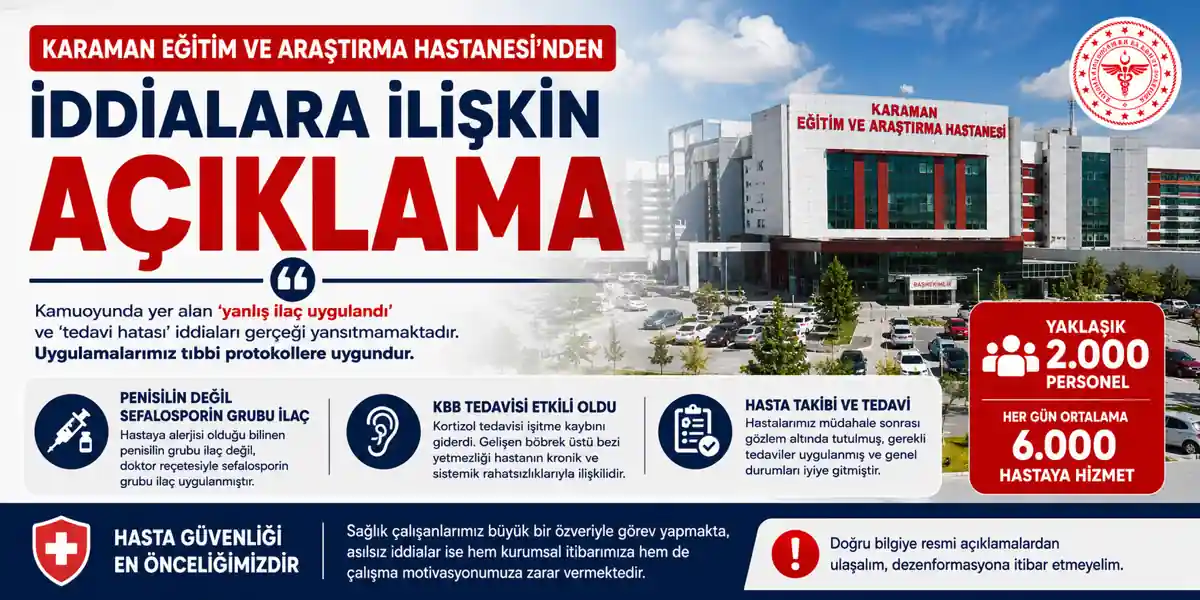 Karaman Eğitim ve Araştırma Hastanesi&rsquo;nden İddialara İlişkin A&ccedil;ıklama