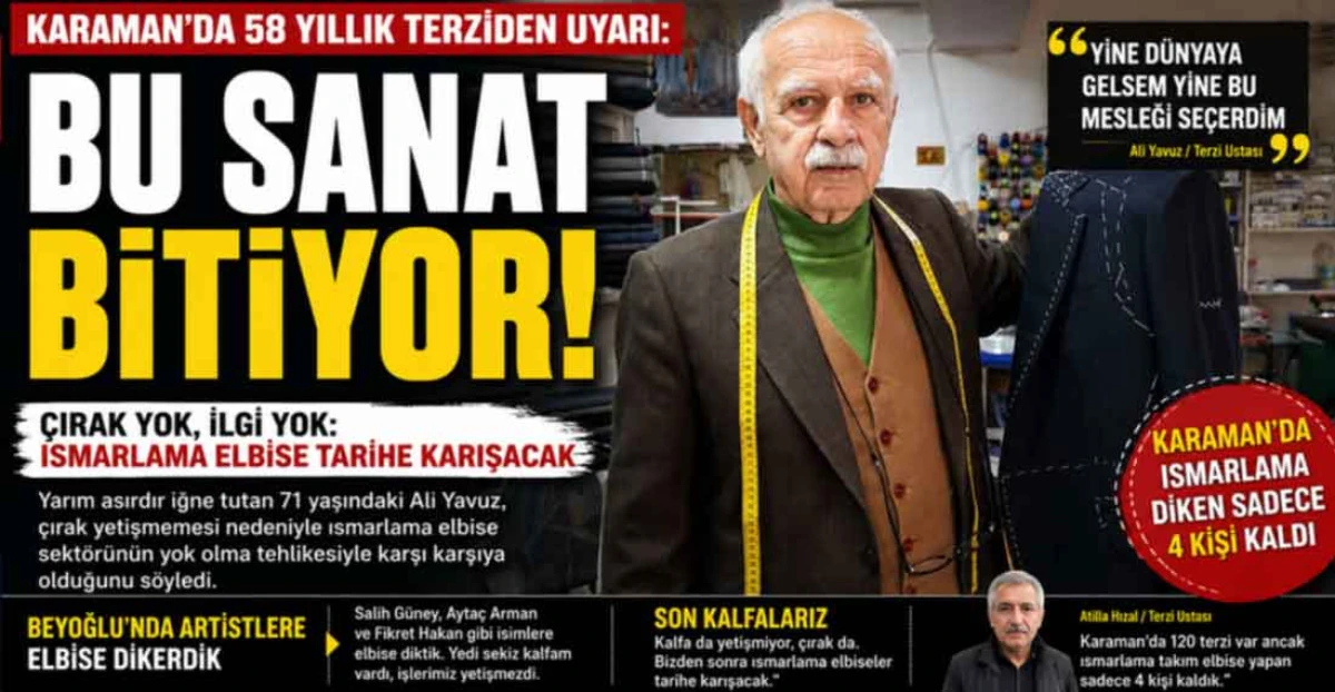 Karaman&rsquo;da 58 Yıllık Terziden Meslek İ&ccedil;in Endişelendiren Uyarı