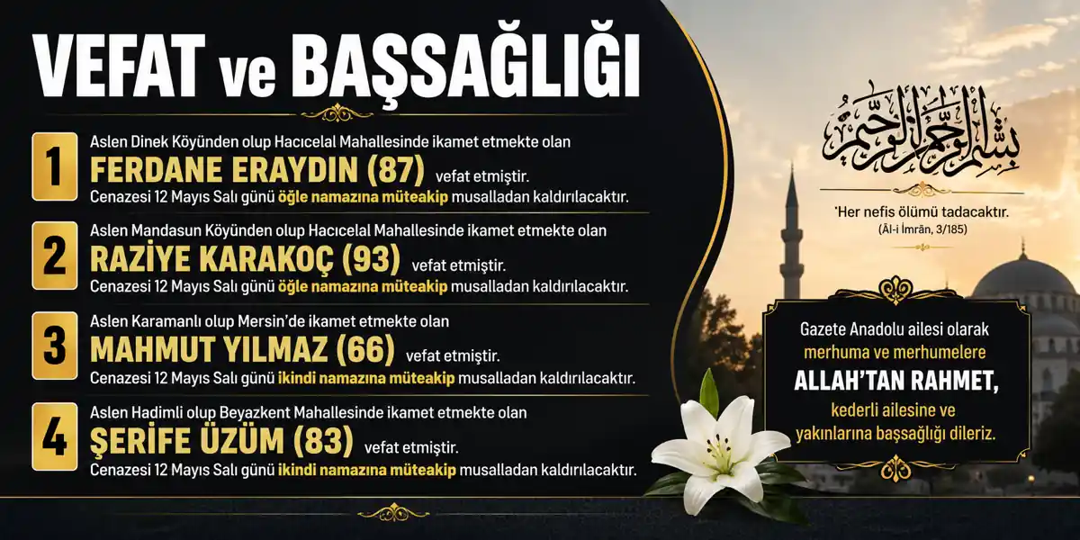 Karaman'da bug&uuml;n vefat edenler (12 Mayıs 2026)