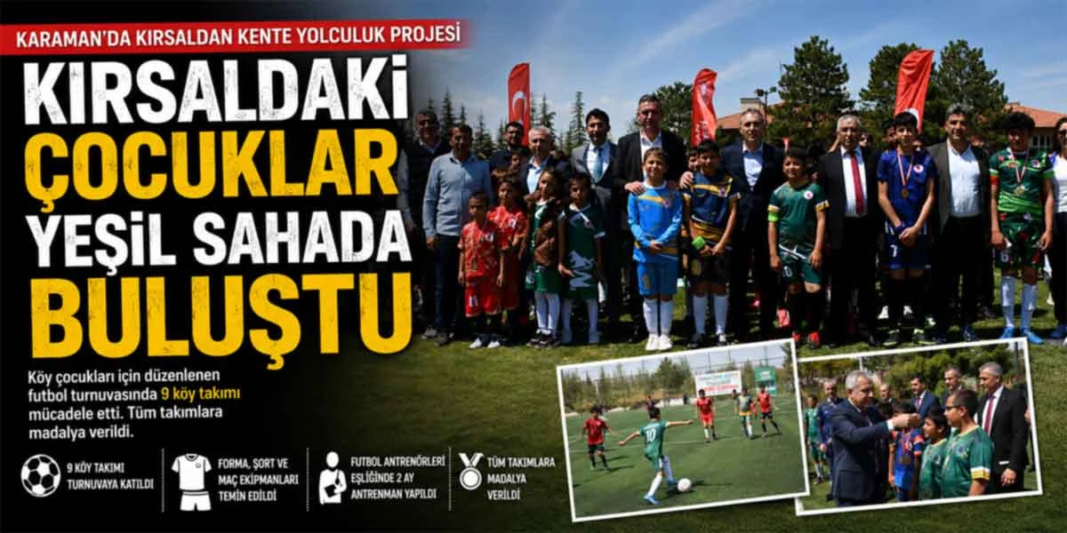 Karaman&rsquo;da kırsaldaki &ccedil;ocuklar yeşil sahada buluştu