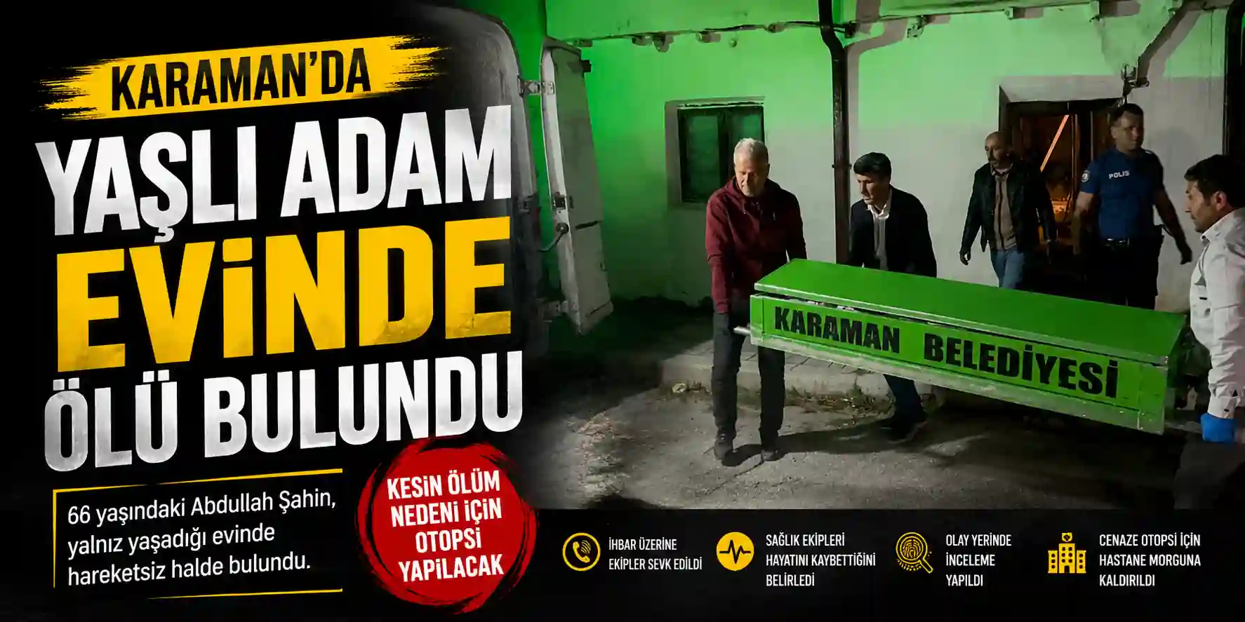 Karaman&rsquo;da Yalnız Yaşayan Adam Evinde &Ouml;l&uuml; Bulundu