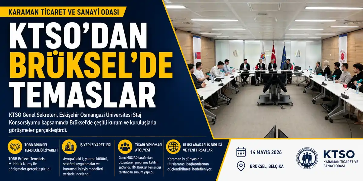 KTSO&rsquo;dan Br&uuml;ksel&rsquo;de &Ouml;nemli Temaslar